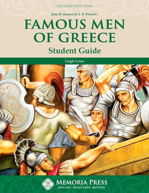 Famous Men of Greece Student Guide, Second Edition by Leigh Lowe
