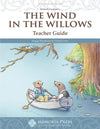 Wind in the Willows, The: Teacher Guide, Second Edition by Cheryl Lowe; Maggi Windhorst