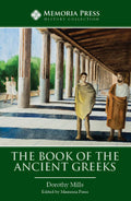 Book of the Ancient Greeks, The: Second Edition by Dorothy Mills
