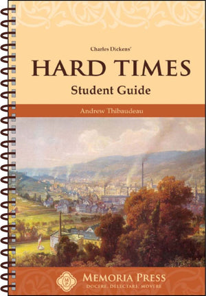 Hard Times Student Guide by Andrew Thibaudeau