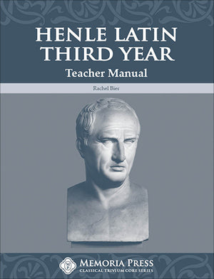 Henle Latin Third Year Teacher Manual by Rachel Bier