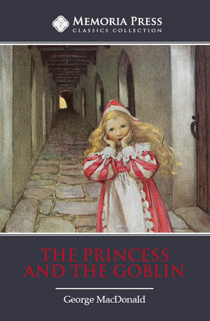Princess and the Goblin, The: Second Edition by George MacDonald