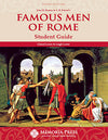 Famous Men of Rome Student Guide, Third Edition by Cheryl Lowe; Leigh Lowe