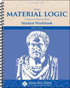 Material Logic Student Workbook, Third Edition by Martin Cothran