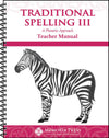 Traditional Spelling III Teacher Manual by Brenda Janke