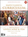 Simply Classical Curriculum Manual: Levels 9 & 10 OneYear Pace