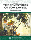 Adventures of Tom Sawyer, The: Teacher Guide, Second Edition by Andrew Thibaudeau