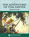 Adventures of Tom Sawyer, The: Student Guide, Second Edition by Andrew Thibaudeau