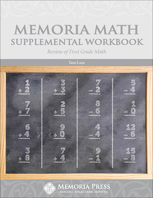 Memoria Math Supplemental Workbook: Review of First Grade Math by Tara Luse
