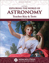 Exploring the World of Astronomy Teacher Key & Tests, Second Edition by Cindy Davis