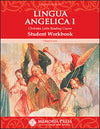 Lingua Angelica I Student Workbook, Third Edition by Cheryl Lowe