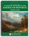 Concise History of the American Republic, A: Student Guide, Second Edition by Dustin Warren
