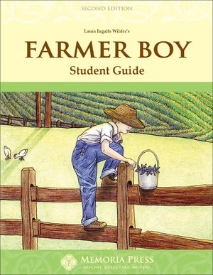 Farmer Boy Student Guide (Second Edition) by HLS Faculty