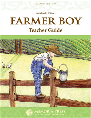 Farmer Boy Teacher Guide (Second Edition) by HLS Faculty