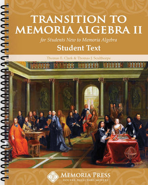 Transition to Memoria Algebra II Student Text