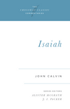 Crossway Classic: Isaiah by John Calvin