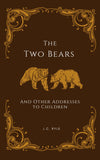Two Bears, The by J. C. Ryle