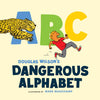 Dangerous Alphabet by Douglas Wilson
