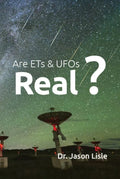 Are ETs & UFOs Real?