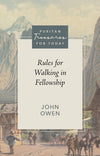 PTFT Rules For Walking in Fellowship
