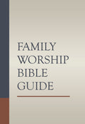 Family Worship Bible Guide by Barrett, Michael; Beeke Joel - new cover