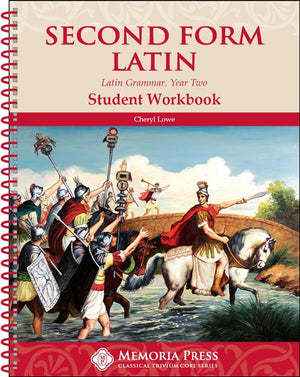 Second Form Latin Student Workbook, FIRST EDITION by Cheryl Lowe