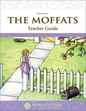 Moffats, The: Teacher Guide by HLS Faculty