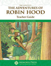 Adventures of Robin Hood, The: Teacher Guide by Laura Beth O'Nan; Tanya Charlton