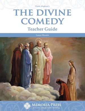 Divine Comedy, The: Teacher Guide by Laura Musick