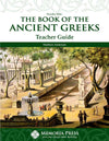 Book of the Ancient Greeks, The: Teacher Guide by Matthew Anderson