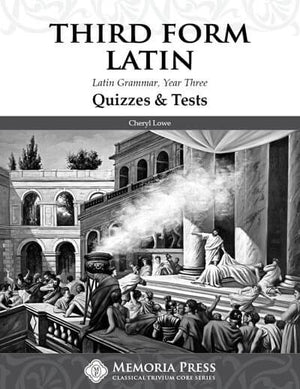 Third Form Latin Quizzes & Tests by Cheryl Lowe