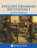 English Grammar Recitation I Student Workbook by Ashley Gratto; Cheryl Lowe