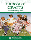 Book of Crafts, The: Junior Kindergarten by Tara Luse