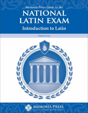 Memoria Press Guide to the National Latin Exam: Introduction by Cheryl Lowe