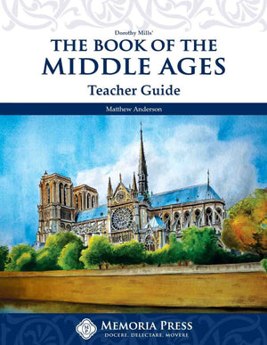 Book of the Middle Ages, The: Teacher Guide by Matthew Anderson