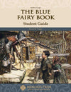 Blue Fairy Book, The: Student Guide by David M. Wright