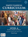 Simply Classical Curriculum Manual: Level A by Cheryl Swope
