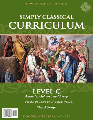 Simply Classical Curriculum Manual: Level C by Cheryl Swope