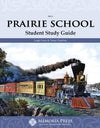 Prairie School Student Study Guide by Leigh Lowe; Tanya Charlton