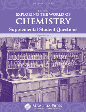 Exploring the World of Chemistry Supplemental Student Questions, Second Edition by Cooper Boldrick