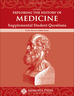 Exploring the History of Medicine Supplemental Student Questions, Third Edition by Ashley Gratto; Cindy Davis