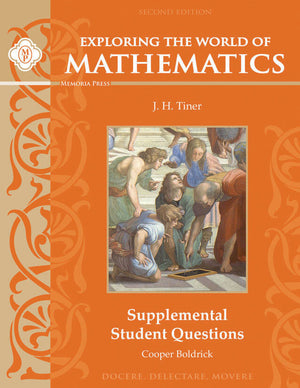 Exploring the World of Mathematics: Supplemental Student Questions, Second Edition by Cooper Boldrick