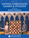 Latina Christiana: Games & Puzzles Student Workbook, Fourth Edition by Michael Simpson; Paul O'Brien