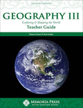Geography III: Exploring and Mapping the World Teacher Guide, Second Edition by Dayna Grant; Kate Janke