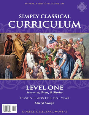 Simply Classical Curriculum Manual: Level 1 by Cheryl Swope