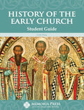 History of the Early Church Student Guide by Cody King