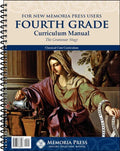 Fourth Grade Curriculum Manual for New Memoria Press Users