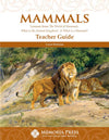 Mammals Teacher Guide by Laura Bateman