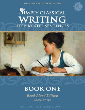 Simply Classical Writing: Book One, ReadAloud Edition by Cheryl Swope