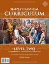 Simply Classical Curriculum Manual: Level 2 by Cheryl Swope